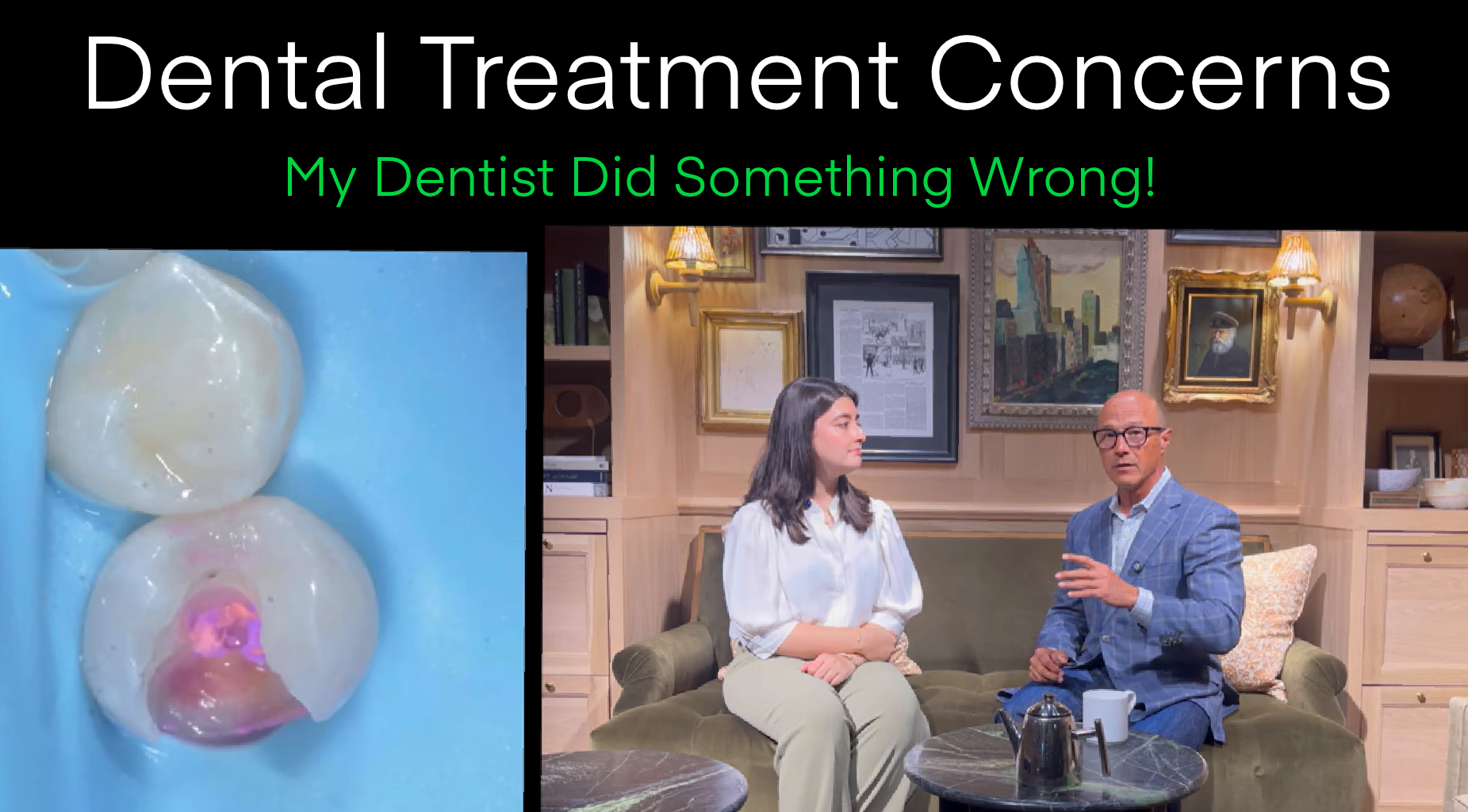 Dental Treatment Concerns: When Patients Worry Something Went Wrong
